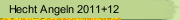 Hecht Angeln 2011+12